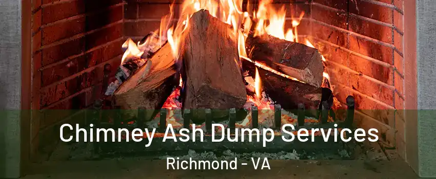  Chimney Ash Dump Services Richmond - VA