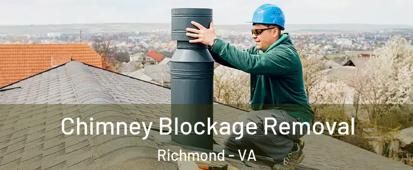 Chimney Blockage Removal Richmond - VA
