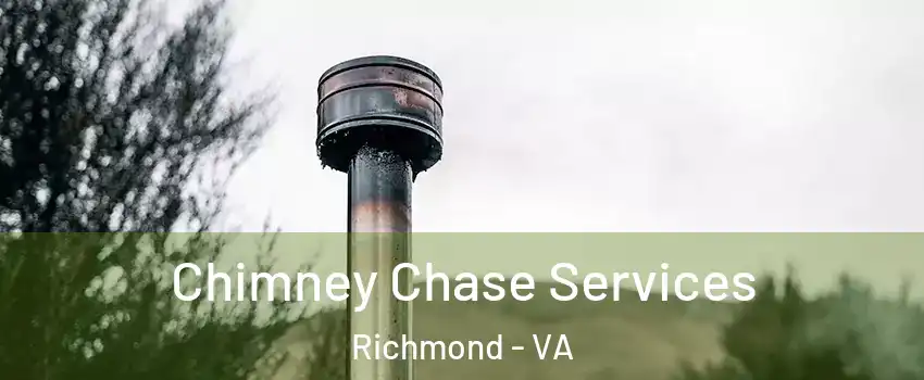  Chimney Chase Services Richmond - VA