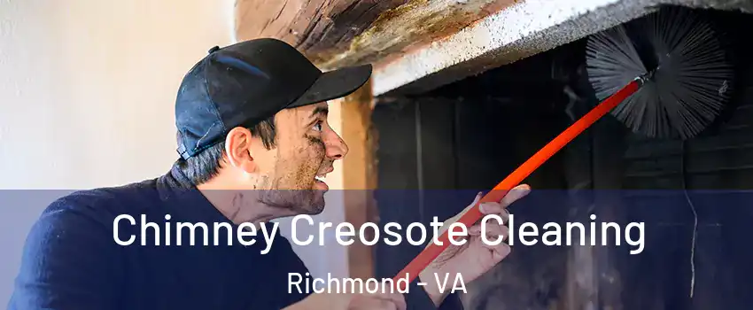  Chimney Creosote Cleaning Richmond - VA