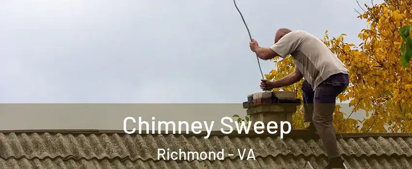  Chimney Sweep Richmond - VA