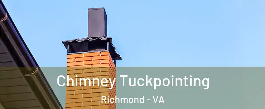  Chimney Tuckpointing Richmond - VA