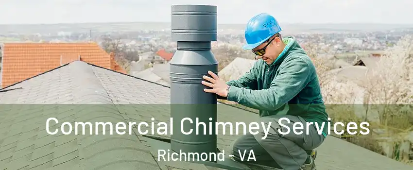  Commercial Chimney Services Richmond - VA
