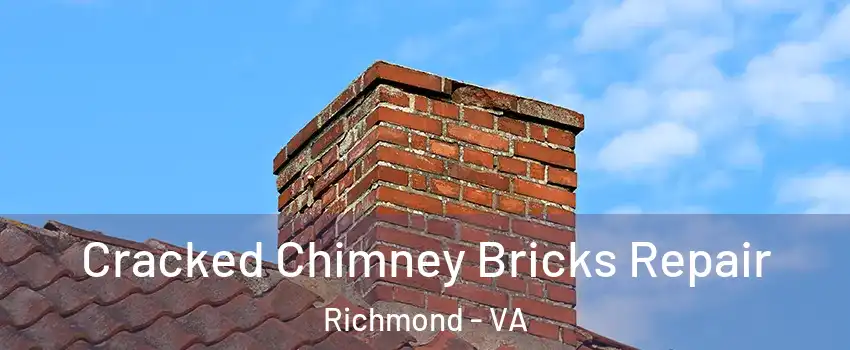  Cracked Chimney Bricks Repair Richmond - VA