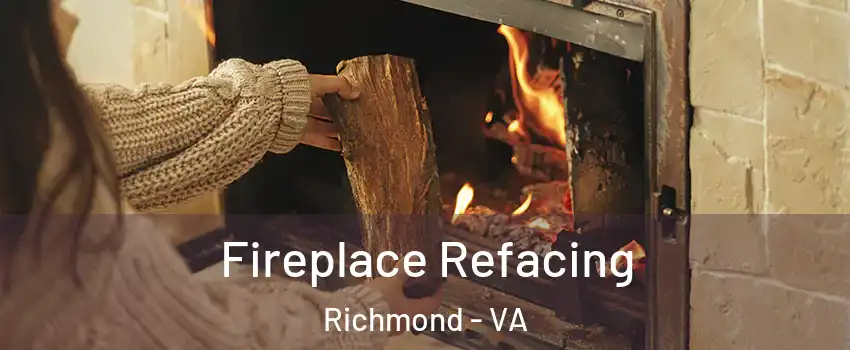  Fireplace Refacing Richmond - VA