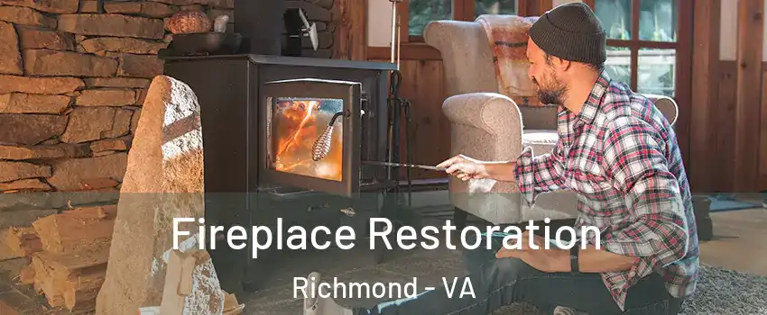  Fireplace Restoration Richmond - VA