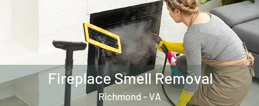  Fireplace Smell Removal Richmond - VA