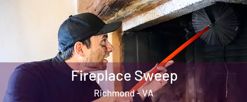  Fireplace Sweep Richmond - VA