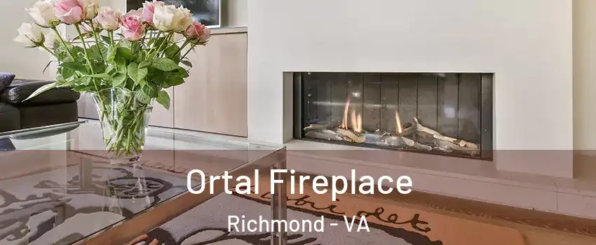 Ortal Fireplace Richmond - VA